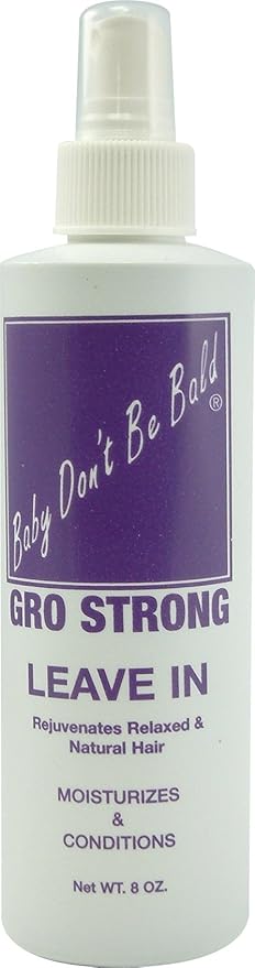 Baby Don't Be Bald Gro Strong (Leave In)